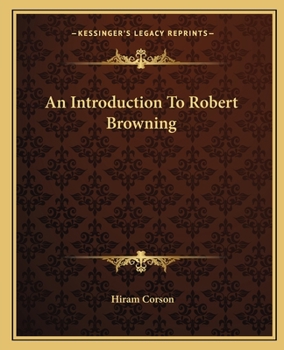 An Introduction to the Study of Robert Browning's Poetry