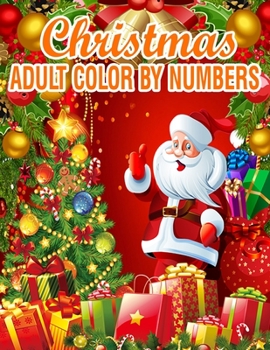 Paperback Christmas Adult Color By Numbers: 50 Color By Numbers Book