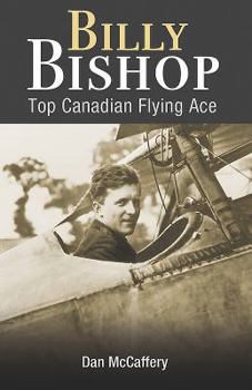 Paperback Billy Bishop: Top Canadian Flying Ace Book