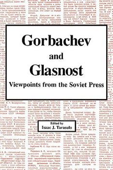 Paperback Gorbachev and Glasnost: Viewpoints from the Soviet Press Book