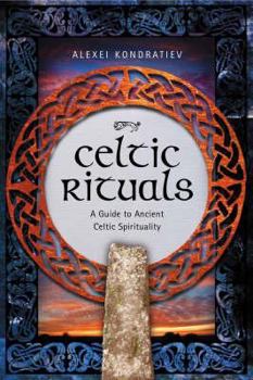 Hardcover Celtic Rituals: A Guide to Ancient Celtic Spirituality Book