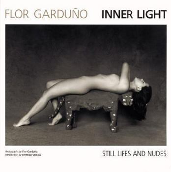 Hardcover Flor Gardu&#xf1; O: Inner Light, Still Lifes and Nudes Book