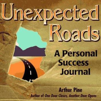 Paperback Unexpected Roads: A Business Success Journal Book