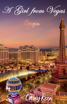 Paperback A Girl From Vegas: Origin Book