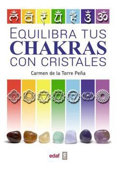 Paperback Equilibra Tus Chakras Con Los Cristales [Spanish] Book