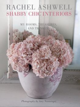 Paperback Rachel Ashwell Shabby Chic Interiors: My rooms, treasures and trinkets Book