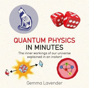 Quantum Physics in Minutes - Book  of the in Minutes