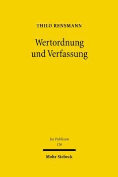 Wertordnung Und Verfassung: Das Grundgesetz Im Kontext Grenzuberschreitender Konstitutionalisierung