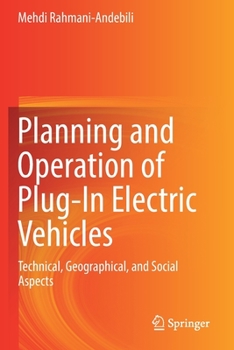 Paperback Planning and Operation of Plug-In Electric Vehicles: Technical, Geographical, and Social Aspects Book