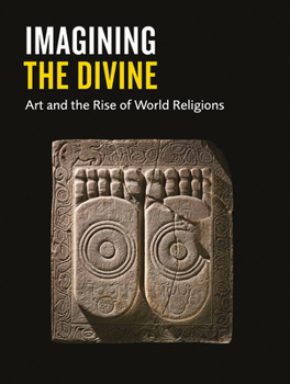 Paperback Imagining the Divine: Art and the Rise of World Religions Book