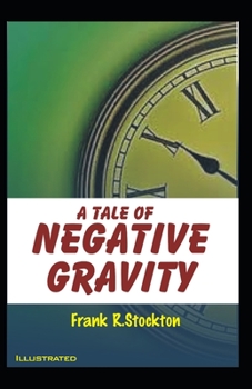 Paperback A Tale of Negative Gravity Illustrated Book