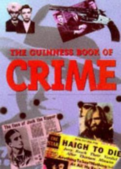 Hardcover The Guinness Book of Crime Book