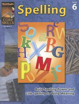 Paperback Core Skills: Spelling, Grade 6 Book
