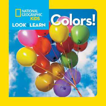 Board book National Geographic Kids Look and Learn: Colors! Book