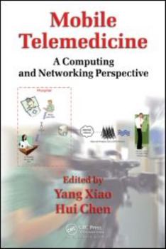 Hardcover Mobile Telemedicine: A Computing and Networking Perspective Book