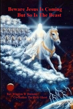 Paperback Beware Jesus Is Coming But So Is The Beast Book
