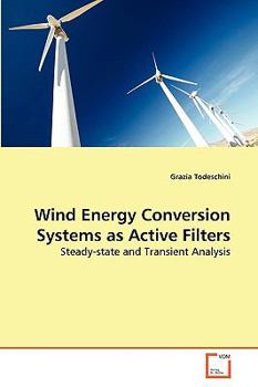 Paperback Wind Energy Conversion Systems as Active Filters Book