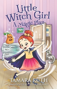 Paperback Little Witch Girl: A Magic Plan Book