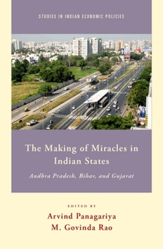 Hardcover Making of Miracles in Indian States: Andhra Pradesh, Bihar, and Gujarat Book