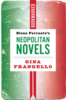 Paperback Elena Ferrante's Neapolitan Novels: Bookmarked Book
