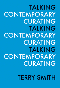 Paperback Talking Contemporary Curating Book