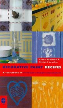 Paperback Decorative Paint Recipes: A Sourcebook of Techniques, Designs and Projects Book