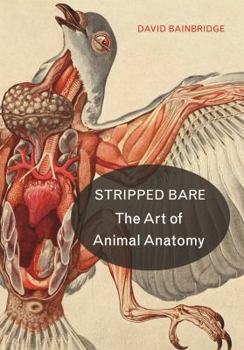 Hardcover Stripped Bare: The Art of Animal Anatomy Book