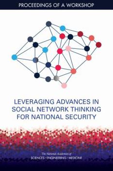 Paperback Leveraging Advances in Social Network Thinking for National Security: Proceedings of a Workshop Book