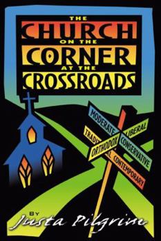 Paperback The Church on the Corner at the Crossroad Book