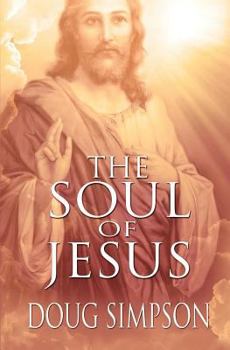 Paperback The Soul of Jesus Book