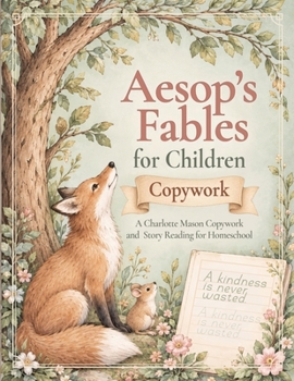 Paperback Aesop's Fables for Children Copywork: A Charlotte Mason Copywork and Story Reading for Homeschool Book