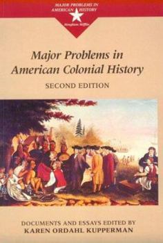 Paperback Major Problems in American Colonial History: Documents and Essays Book