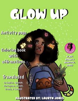 Glow Up : Coloring Book with Affirmations