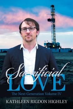 Paperback Sacrificial Love: The Next Generation Volume Iv Book