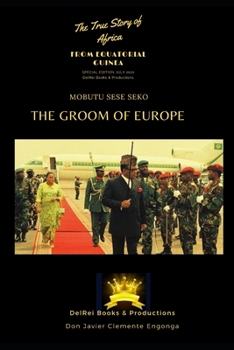 Paperback History of Africa: Mobutu Sese Seko, the Groom of Europe Book