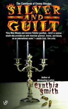 Silver and Guilt (Emma Rhodes Mysteries) - Book #4 of the Emma Rhodes