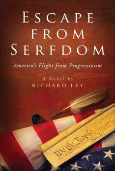 Paperback Escape from Serfdom: America's Flight from Progressivism Book