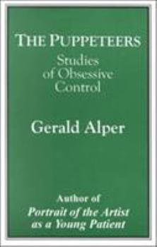 Paperback The Puppeteers: Studies of Obsessive Control Book