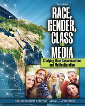 Paperback Race, Gender, Class, and Media: Studying Mass Communication and Multiculturalism Book