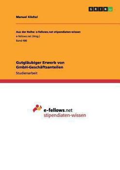 Paperback Gutgläubiger Erwerb von GmbH-Geschäftsanteilen [German] Book