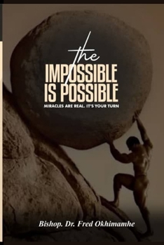 Paperback The Impossible is Possible Book