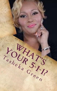 Paperback What's Your 5-1-1? A 28-Day Guide to Discover Your Purpose Book