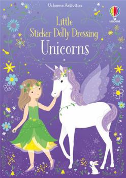 Little Sticker Dolly Dressing Unicorns - Book  of the Usborne Little Sticker Dolly Dressing