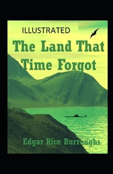 Paperback The Land That Time Forgot Illustrated Book