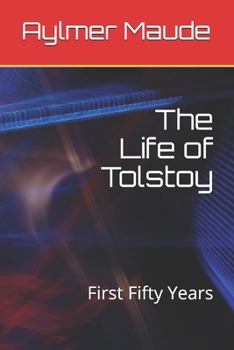 Paperback The Life of Tolstoy: First Fifty Years Book
