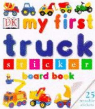 Board book My First Truck Sticker Board Book (My First Sticker Board Books) Book