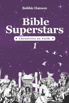 Paperback Bible Superstars 1: Chronicles on Faith Book