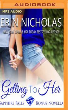 Getting to Her - Book #6.5 of the Sapphire Falls