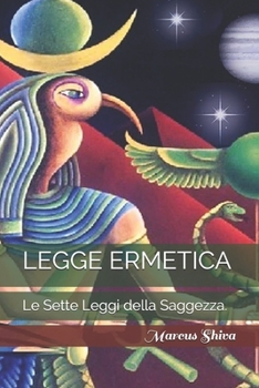 Paperback Legge Ermetica: Le Sette Leggi della Saggezza. [Italian] Book