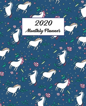 2020 Monthly Planner: Colorful Cute Unicorn 12 Months Planner